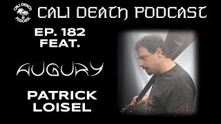 Episode 182 - Patrick Loisel (Augury)