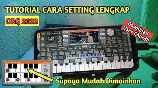 CARA LENGKAP DAN MUDAH SETTING AWAL ORG 2022 - Supaya Mudah Memainkanya