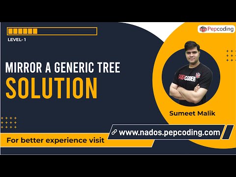 Mirror a Generic Tree | Solution