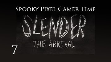 Slender: The Arrival Part 7 - Finale