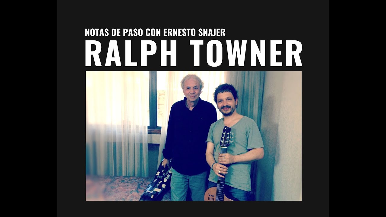 RALPH TOWNER en Notas de Paso con Ernesto Snajer