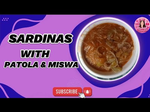 SARDINAS with PATOLA and MISWA /simple&budget-friendly Filipino recipe