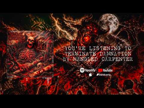 Mangled Carpenter - Terminate Damnation