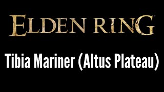 Elden Ring - Tibia Mariner (Altus Plateau)