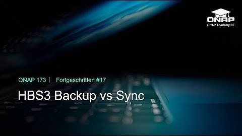 HBS3 Backup vs Sync | QNP 173 | #Fortgeschritten17