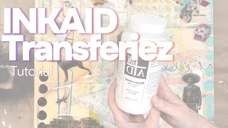 INKAID Transferiez Tutorial