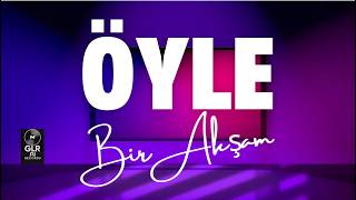 Öyle Bir Akşam - Duygusal Slow Yalnızlık & Ayrılık