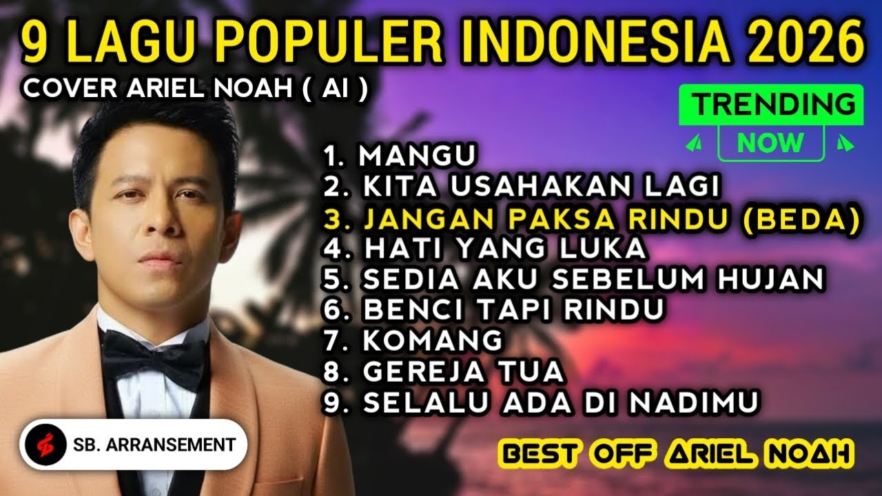 ARIEL NOAH - ALBUM TERBARU 2026 ~ LAGU POPULER INDONESIA (Cover) | Viral On Tiktok