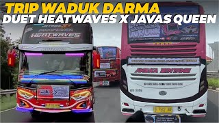 TRIP WADUK DARMA🤩DUET HEATWAVES & ANEKA BINTANG JAVASQUEEN FULL BASURI FULL MAIN SPORTIF 🥳