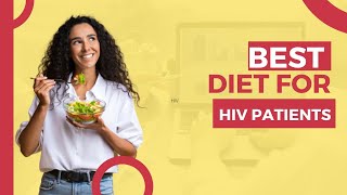 Best Diet for HIV Patients