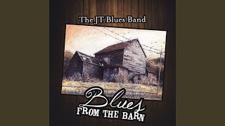 Video thumbnail of "The JT Blues Band - All That Time"