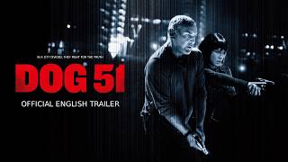 Dog 51 | Official English Trailer