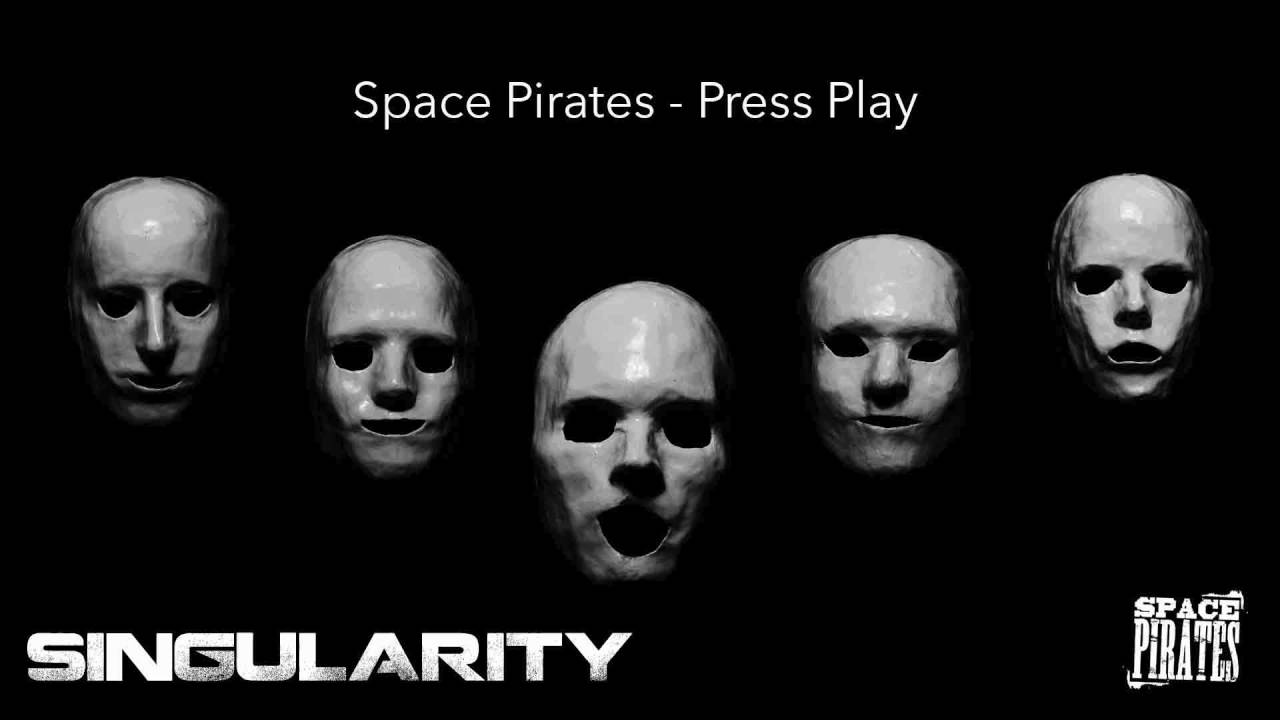 3. Space Pirates - Press Play