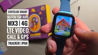 EIOTCLUB Smart Watch for Kids MX3 | 4G LTE Video Call & GPS Tracker | IP68 - Unboxing 