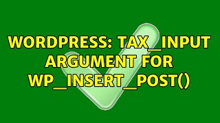 Wordpress: tax_input argument for wp_insert_post()