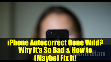 iPhone Autocorrect Gone Wild? Why It