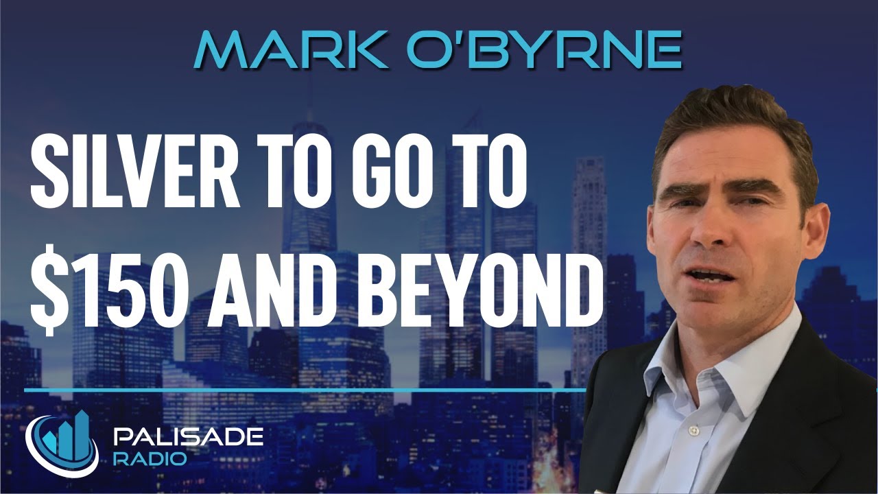 Mark O'Byrne Silver to Go to 150 and Beyond! YouTube