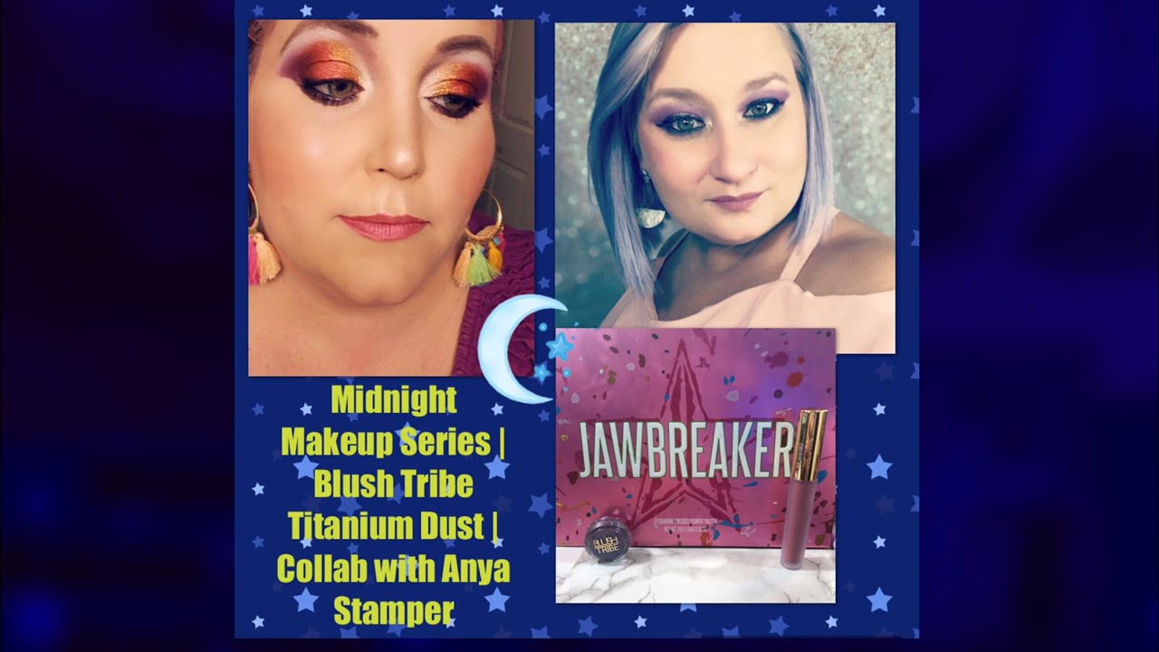Midnight Makeup Series | Blush Tribe Titanium Dust | Collab with Anya Stamper