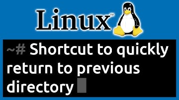 🔥 Linux - Shortcut to Quickly Return to Previous Directory Without Typing the Directory Name