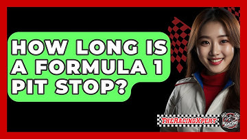 How Long Is A Formula 1 Pit Stop? - The Racing Xpert