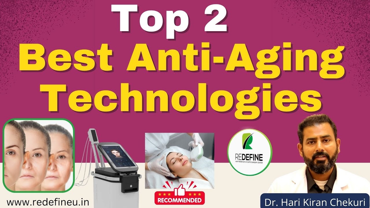 Best Anti Aging Techniques || REVERSE AGEING || Redefine Plastic Surgery Center