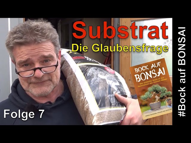 Bonsai Basics - Episode 7 - Substrate, the question of faith! - YouTube