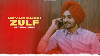 Zulf : Nirvair Pannu Jassi X | Latest Punjabi Song 2022 | Juke Dock