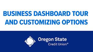 Business Digital Banking Dashboard Tour and How to Customize It