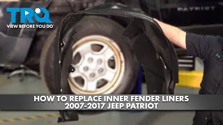 How to Replace Inner Fender Liners 2007-2017 Jeep Patriot How To Replace Inner Fender Liners 2011 2021 Jeep Grand Cherokee