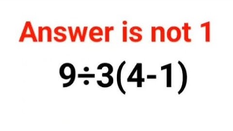 9÷3(4-1) Het antwoord is niet 1. 99% is gezakt! Kun je het? #wiskunde #logischstation #wiskundigp...