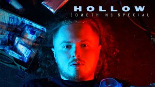 Hollow - Something Special