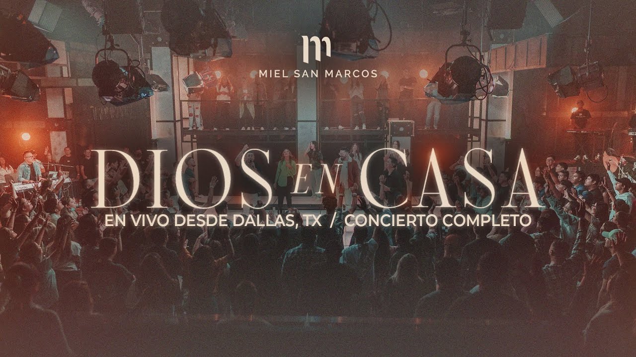 DIOS EN CASA - MIEL SAN MARCOS - CONCIERTO COMPLETO 