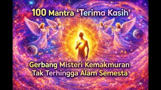 100 Kali RASA SYUKUR = Portal Untuk KEAJAIBAN Terbuka | Instant Manifestation