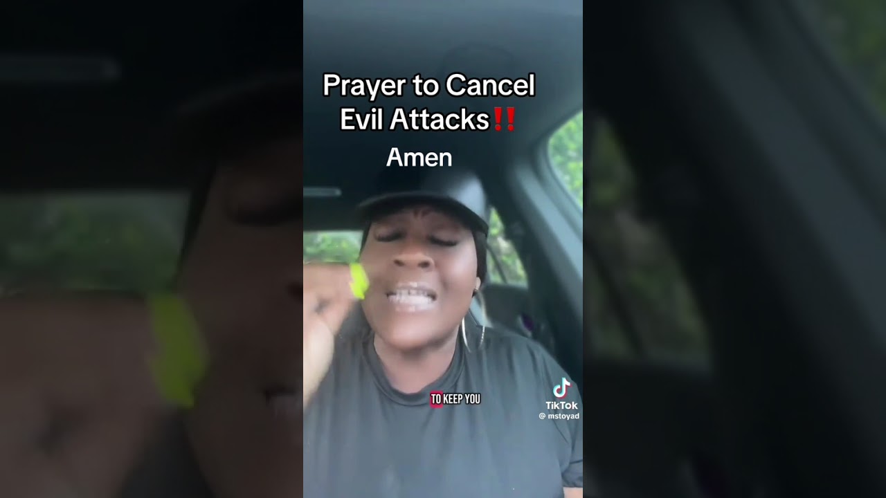 A prayer to cancel Evil attacks...