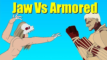 Jaws Titan Vs Armored Titan (Aot Stick Animation)