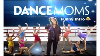 Funny Dance Moms Intro Edit