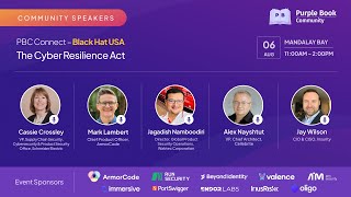 Panel Discussion: The Cyber Resilience Act | Live from PBC Connect – Black Hat USA 2025