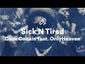 Cash Cobain Feat OnlyHeaven Sick N Tired Lyrics mp3