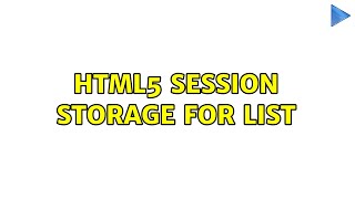 HTML5 Session Storage for list