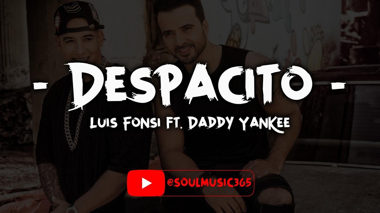 Luis Fonsi ‒ Despacito (Spanish - English Lyrics) ft. Daddy Yankee ...