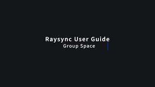 Raysync User Guide - Group Space