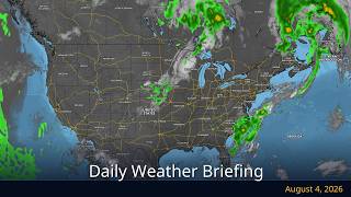 Daily Weather Briefing — August 4, 2026 | WeatherForYou.com