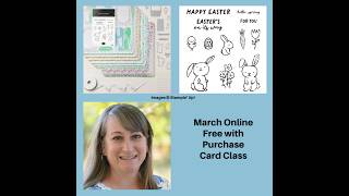 March Online Free with Purchase Class - Stampin' Up! Easter Basket