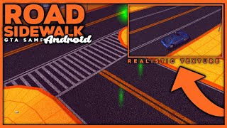 GTA SAMP NEW REALISTIC ROAD AND SIDEWALK 2022 MOD|GTA SA ANDROID