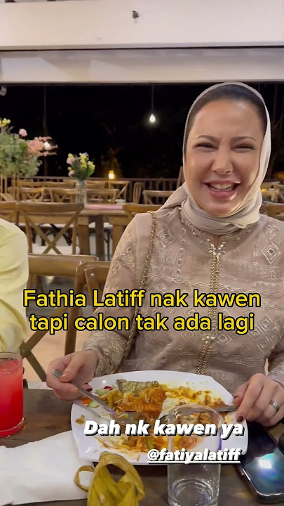 Fathia Latiff Nak Kahwin Tapi Calon Tak Ada Lagi