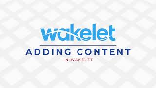 Adding Content in Wakelet
