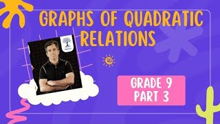 Cracking Quadratic Graphs: Grade 9 MTH1W Advanced Insights Part 3