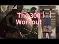 The 300 Workout