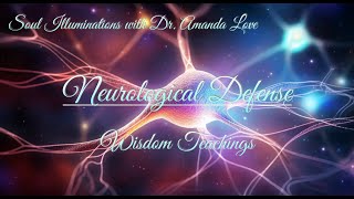 Wisdom Teaching: Neurological Defense