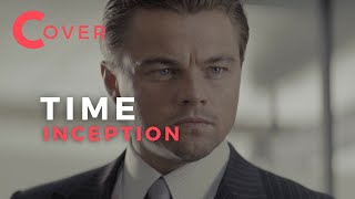 Inception - Time COVER / REMAKE